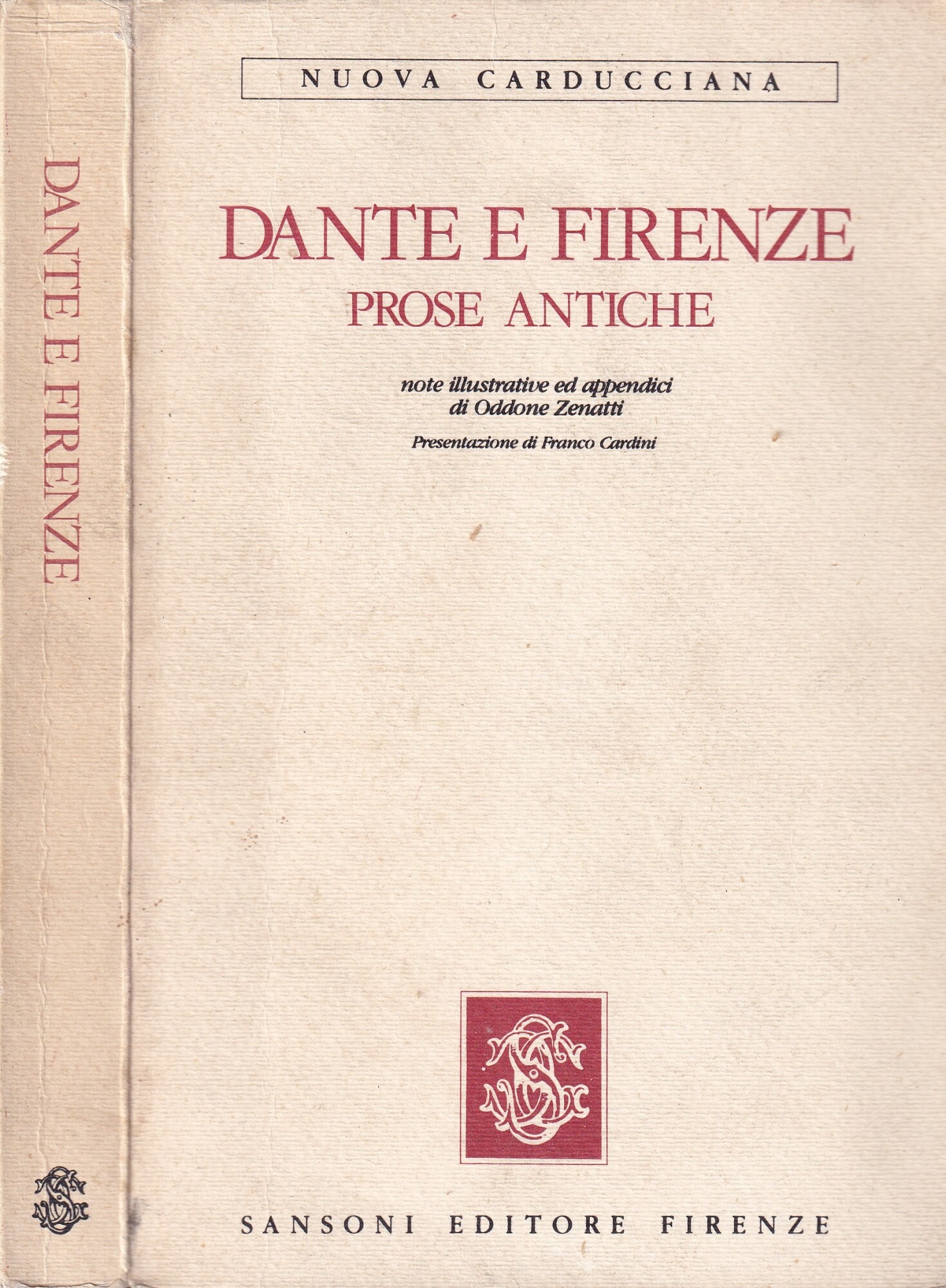 Dante a Firenze. Prose Antiche