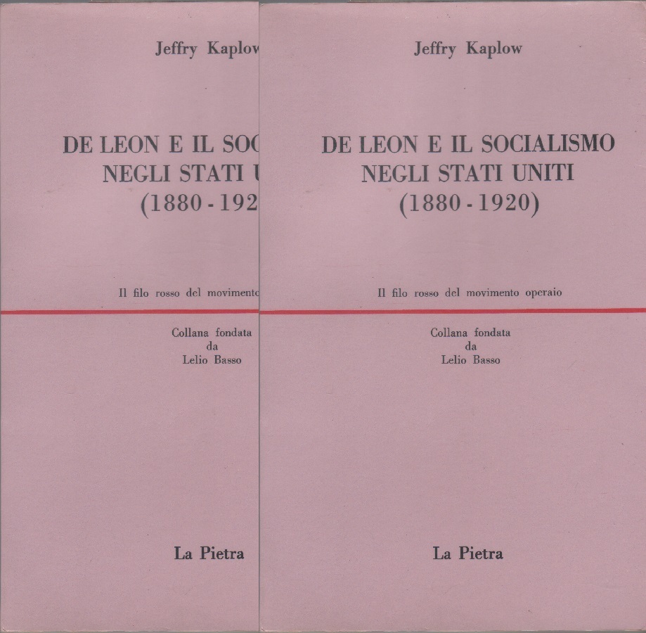 De Leon e il socialismo negli Stati Uniti (1883-1920). 2. …