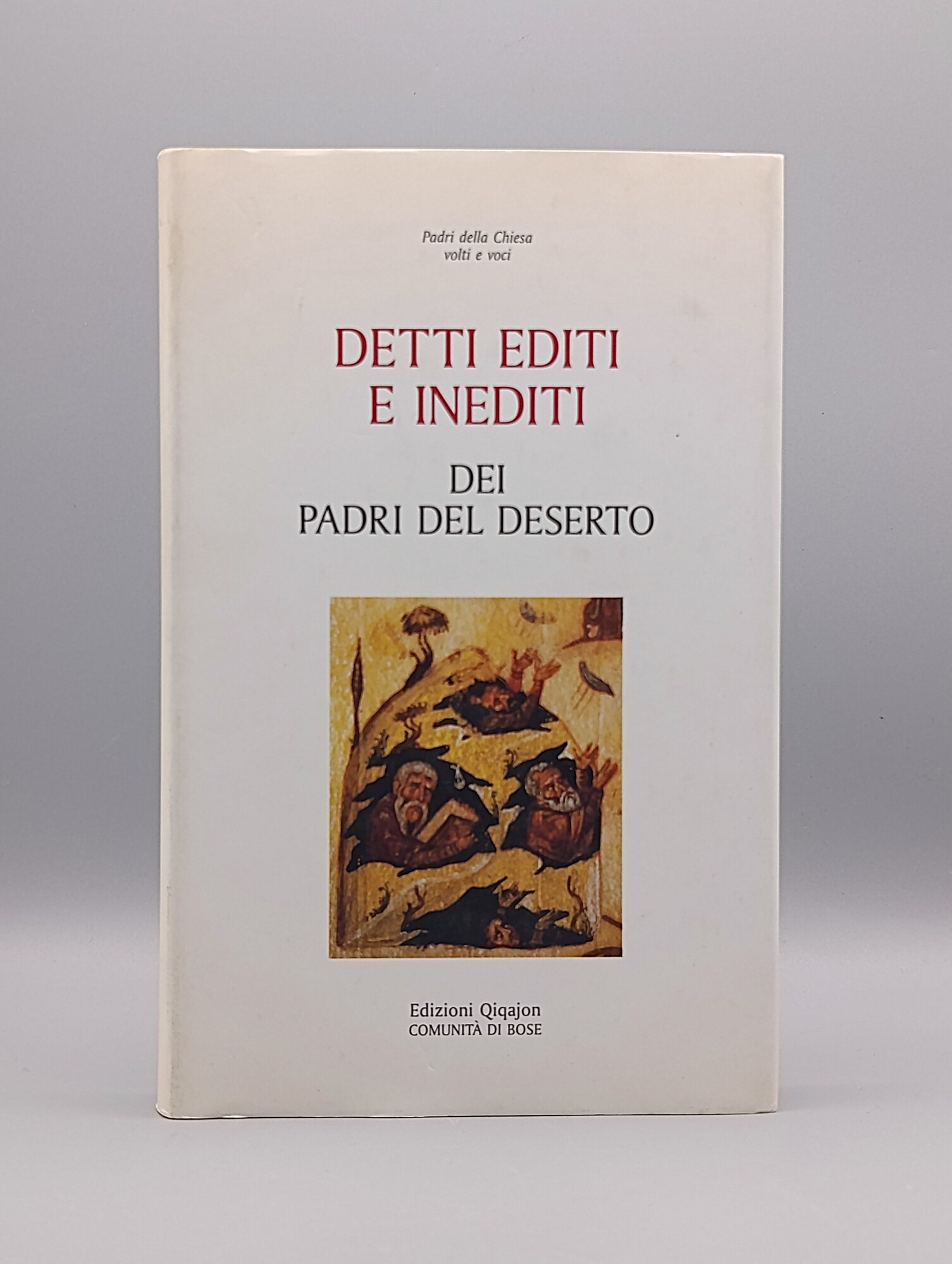 Detti editi e inediti dei Padri del Deserto