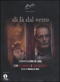 Di là dal vetro - Erri De Luca e Isa …
