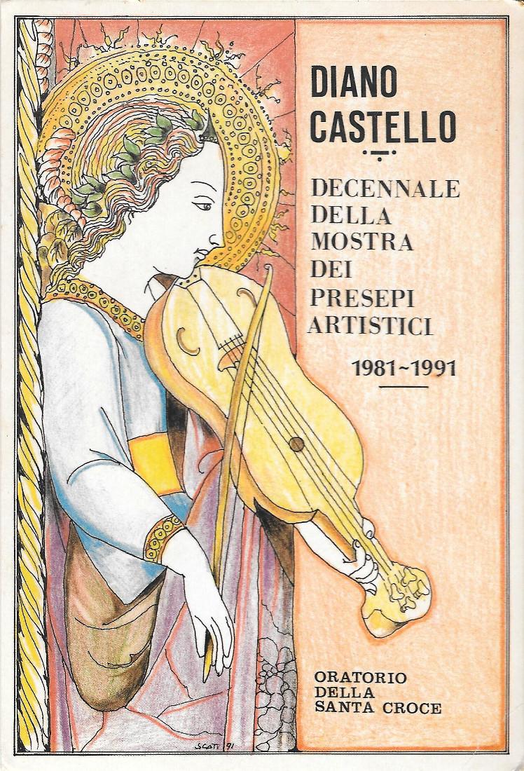 Diano Castello. Decennale della Mostra dei Presepi Artistici 1981-91. Non …