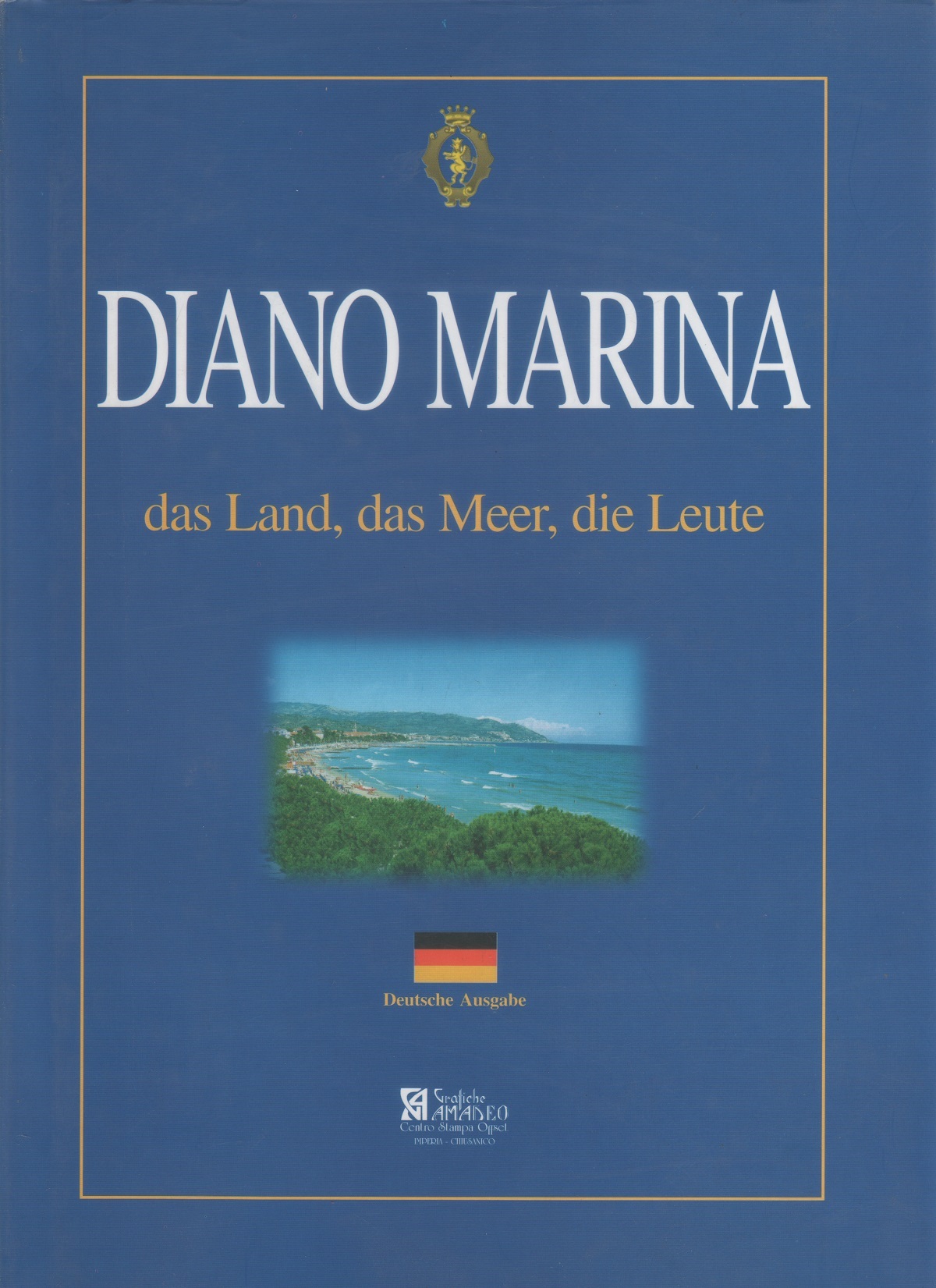Diano Marina. Das Land, Das Meer, Die Leute