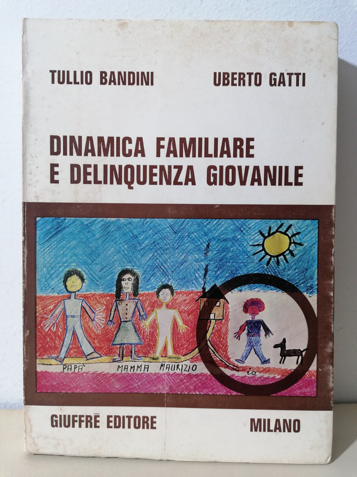 Dinamica Familiare E Delinquenza Giovanile Libro Bandini Gatti Giuffrè 1972