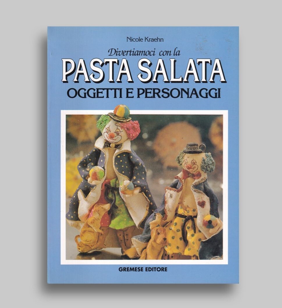 Divertiamoci con la pasta salata. Oggetti e personaggi