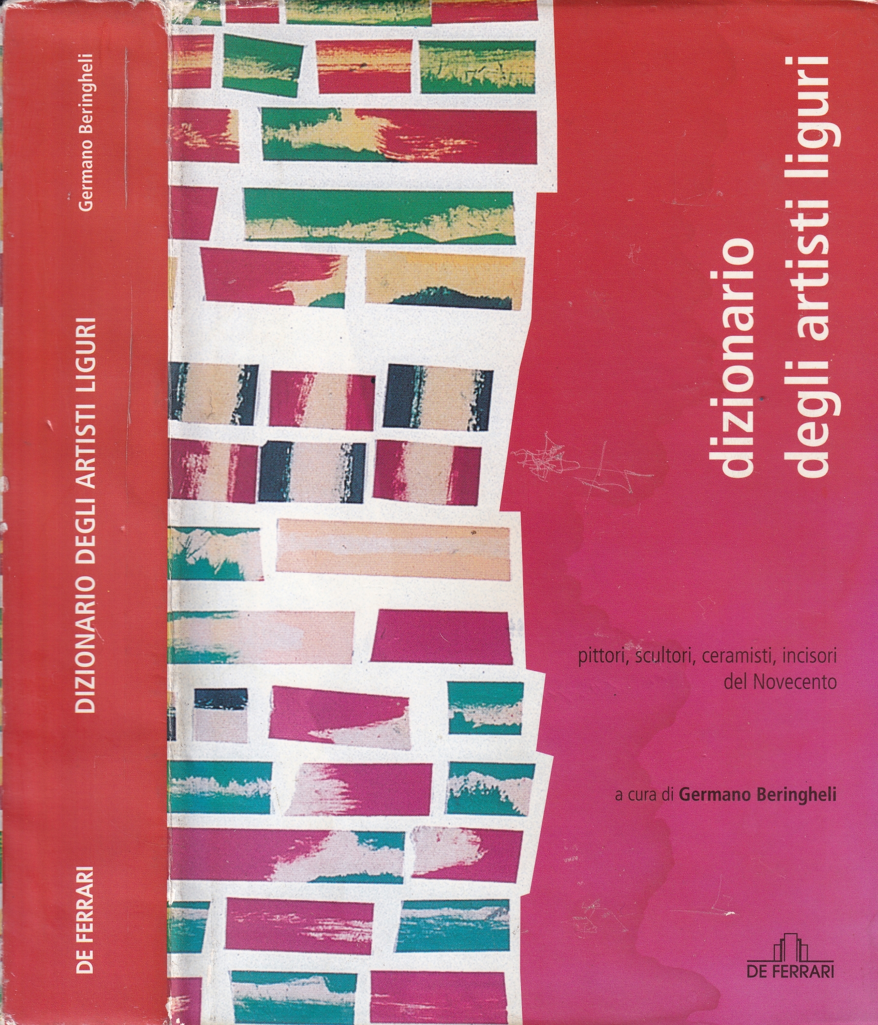 Dizionario artisti liguri. Pittori, scultori, ceramisti, incisori del Novecento