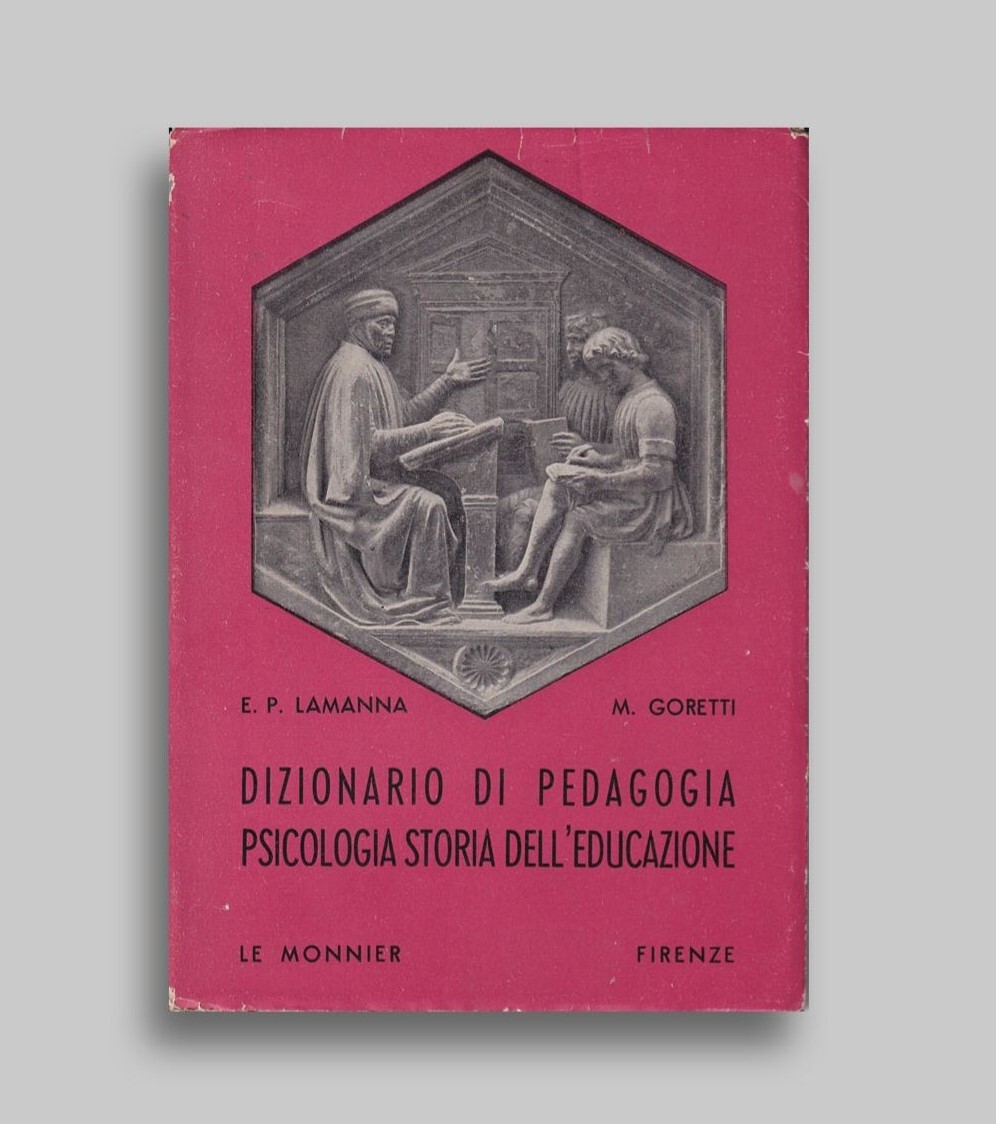 Dizionario di pedagogia. Psicologia storia dell'educazione