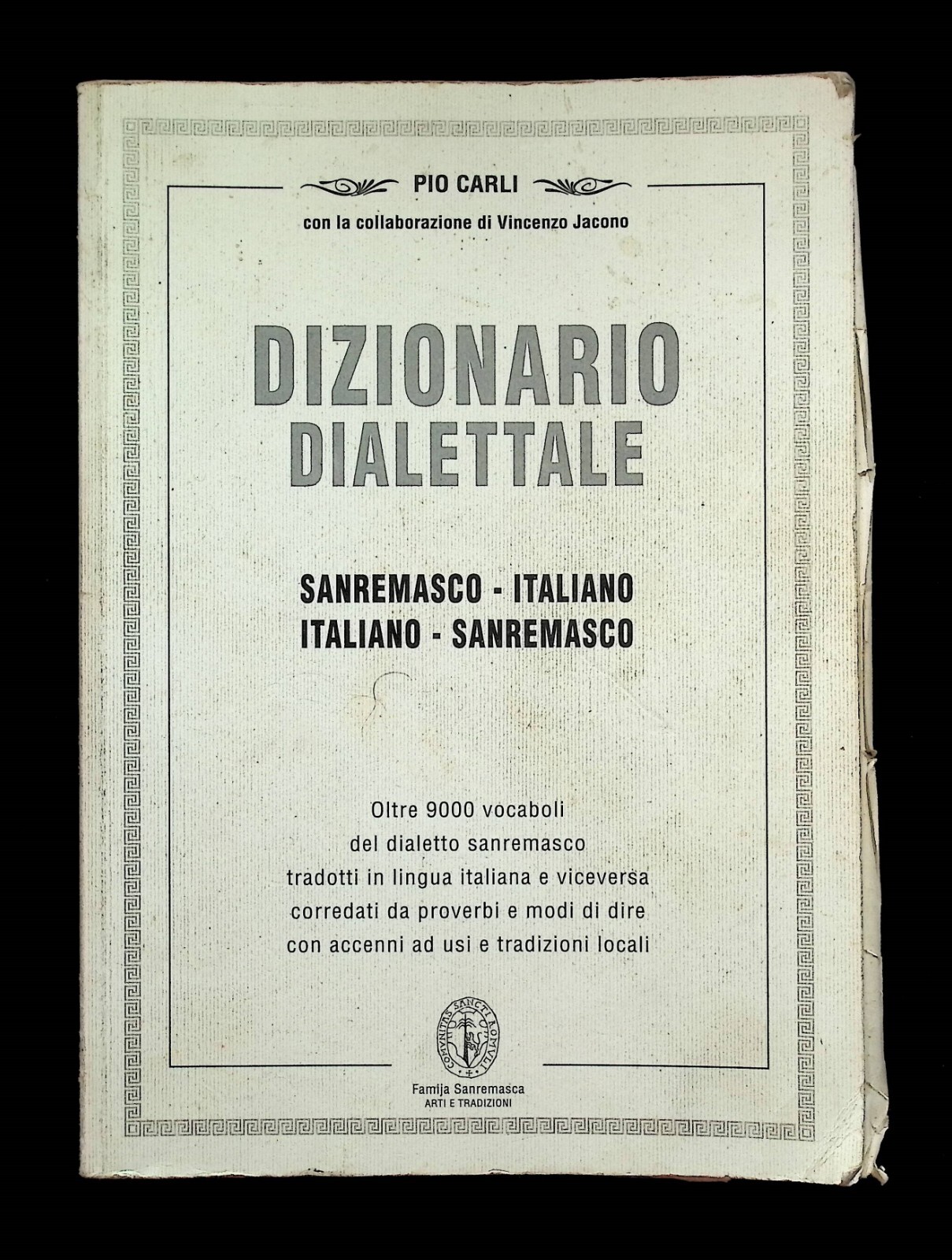 Dizionario Dialettale Sanremasco Italiano Pio Carli 9000 Vocaboli Proverbi 2003