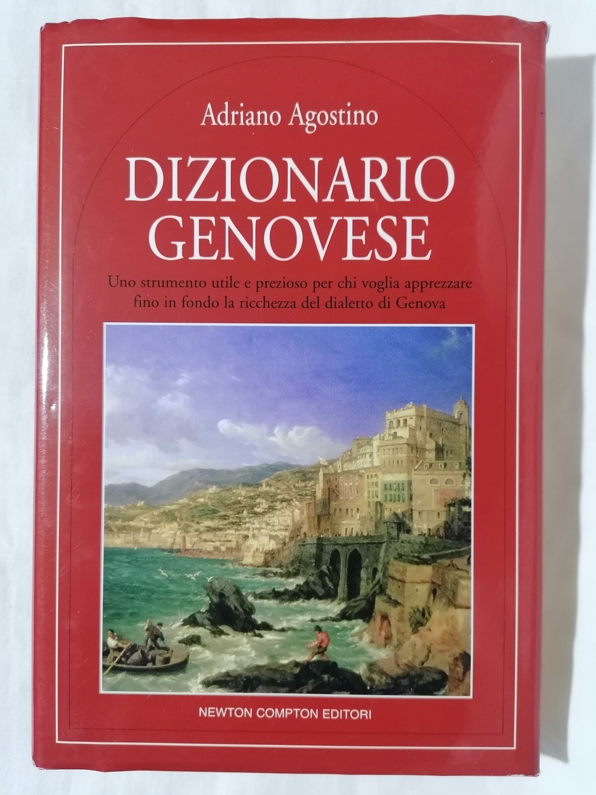 Dizionario Genovese Libro Adriano Agostino Dialetto Genova Newton Compton 2006