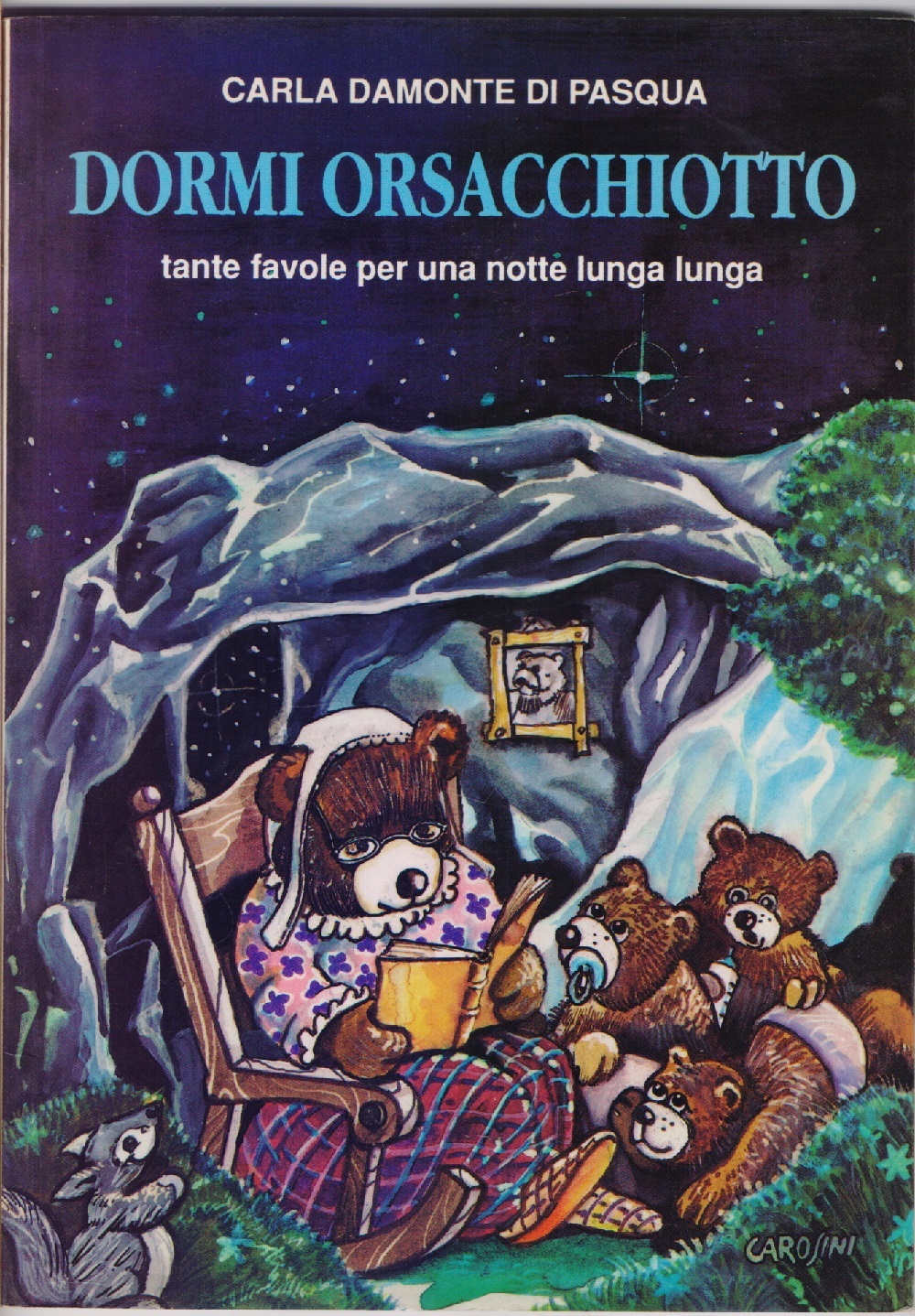 Dormi orsacchiotto. Tante favole per una notte lunga lunga