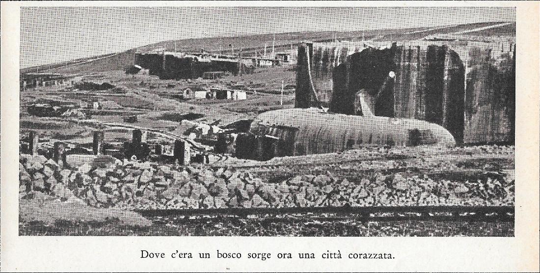 Dove c'era un bosco sorge ora una città corazzata (Vallo …