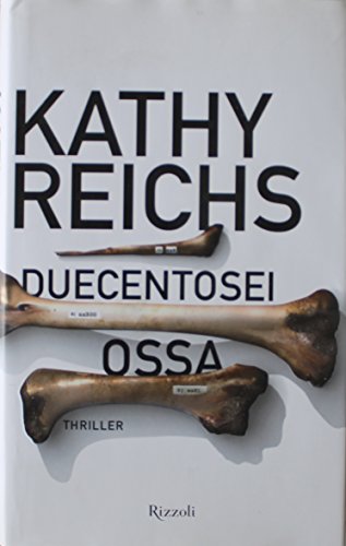 Duecentosei ossa - Kathy Reichs