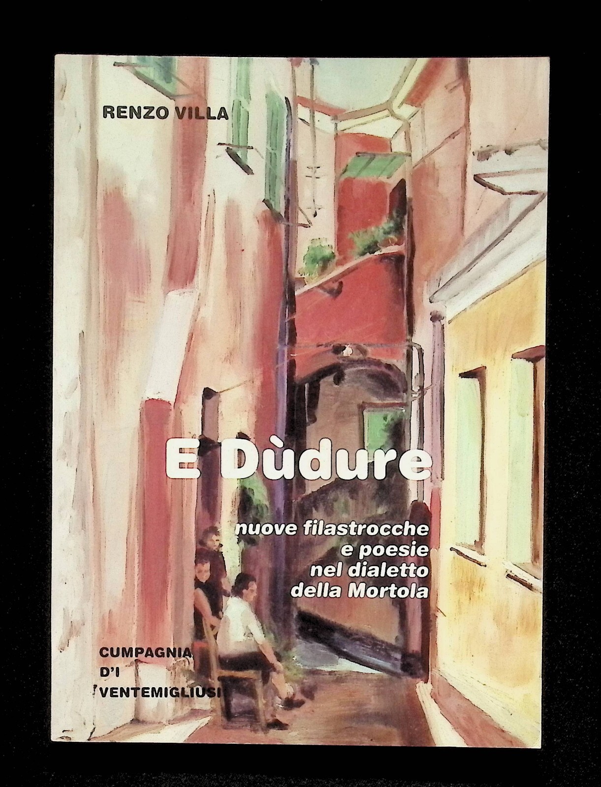 E Dudure Nuove Filastrocche e Poesie Dialetto della Mortola Libro …