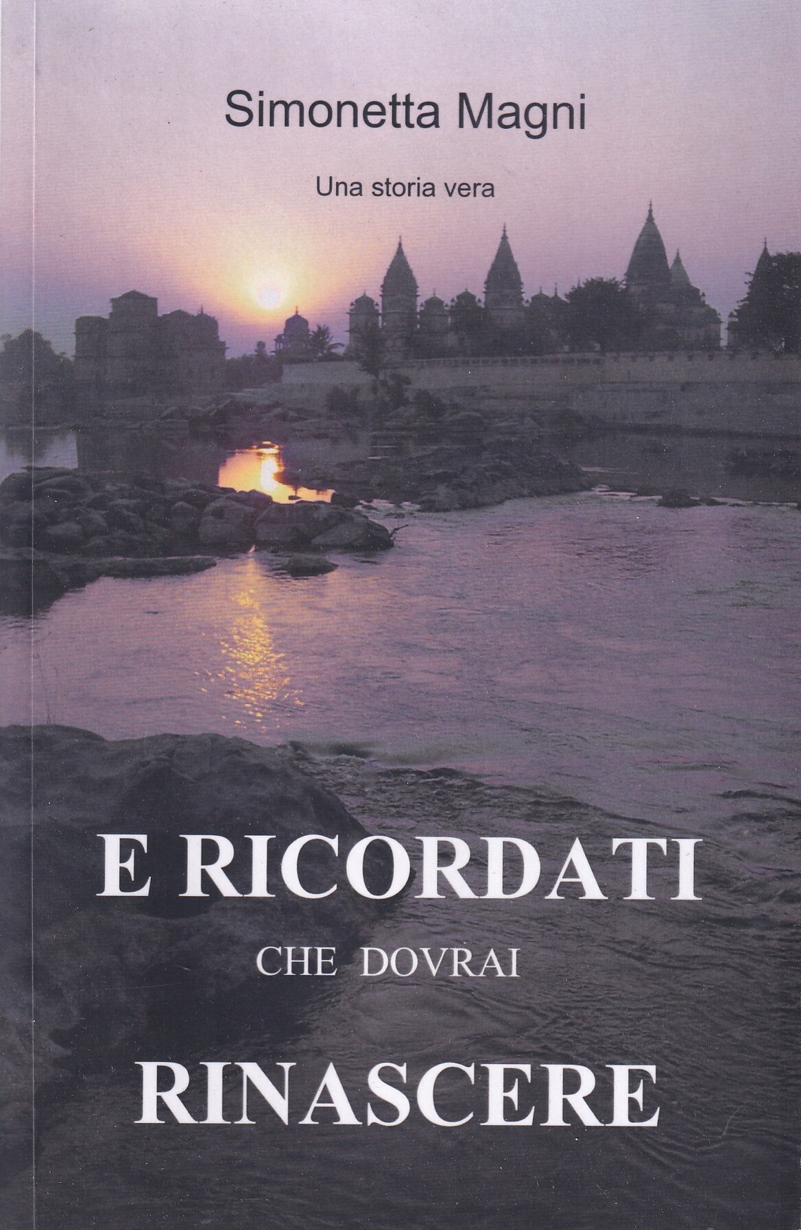 E ricordati che dovrai rinascere