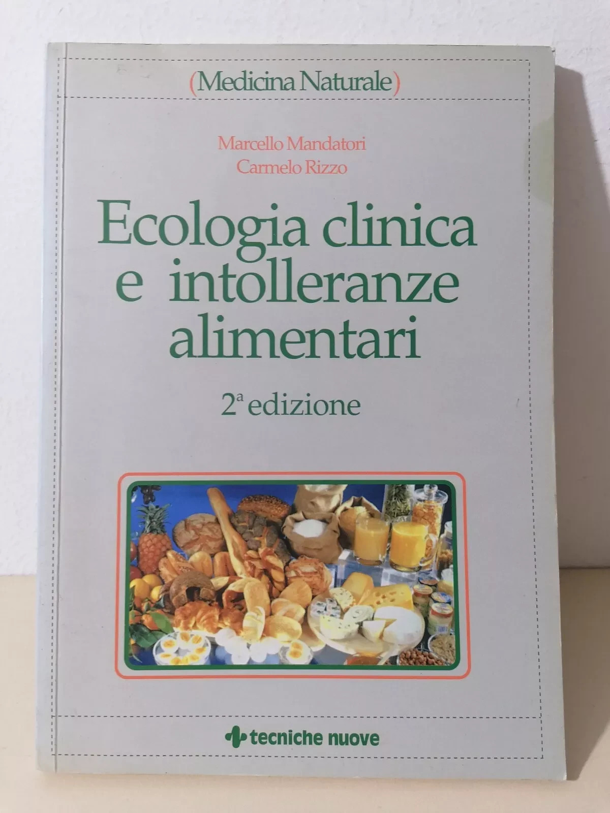 Ecologia Clinica E Intolleranze Alimentari Libro Mandatori Rizzo 2^ Edizione