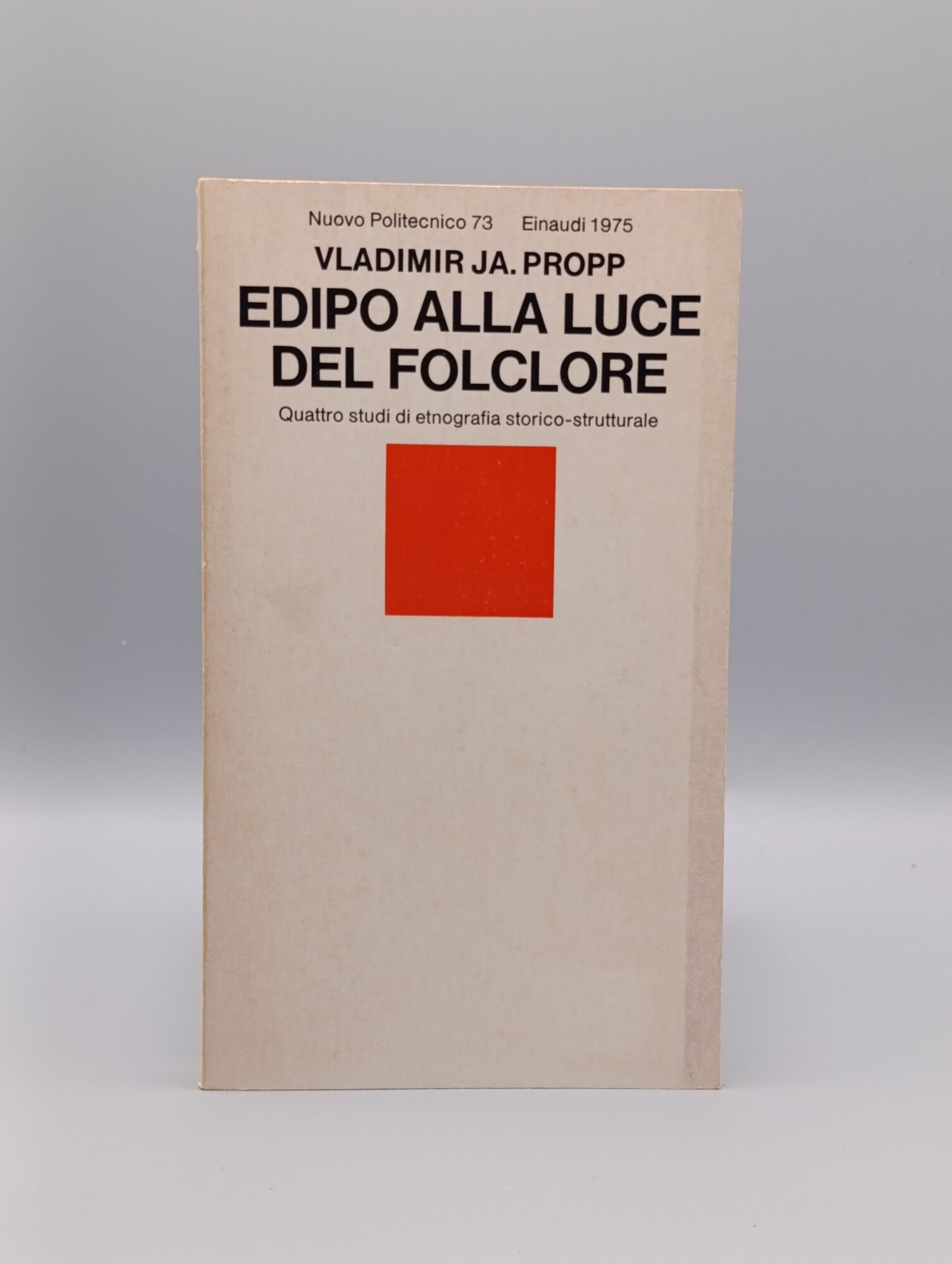 Edipo alla luce del folclore. Quattro studi di etnografia storico-strutturale