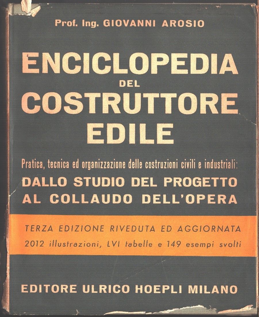 Enciclopedia del costruttore edile - Giovanni Arosio