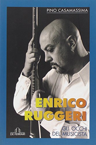 Enrico Ruggeri. Gli occhi del musicista