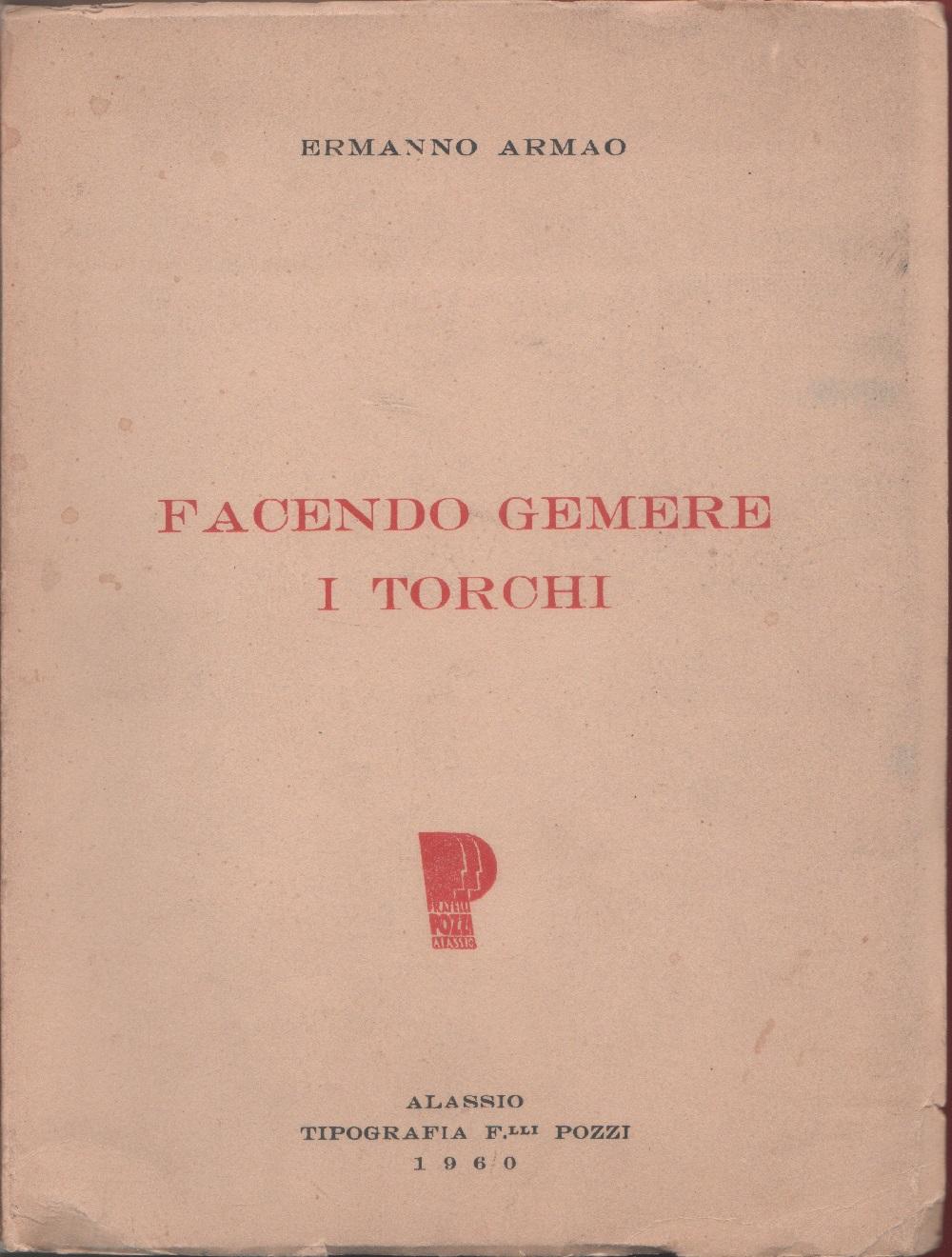 Facendo gemere i torchi - Ermanno Armao