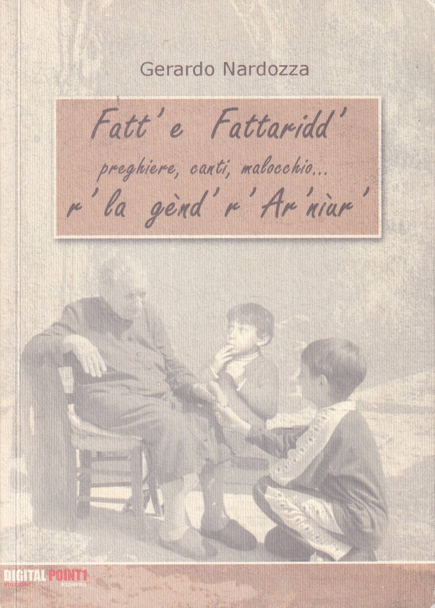 Fatt' e Fattaridd' preghiere, canti, malocchio...r' la gend 'r' Ar …