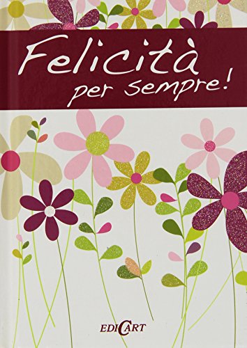 Felicità per sempre! - Pam Brown