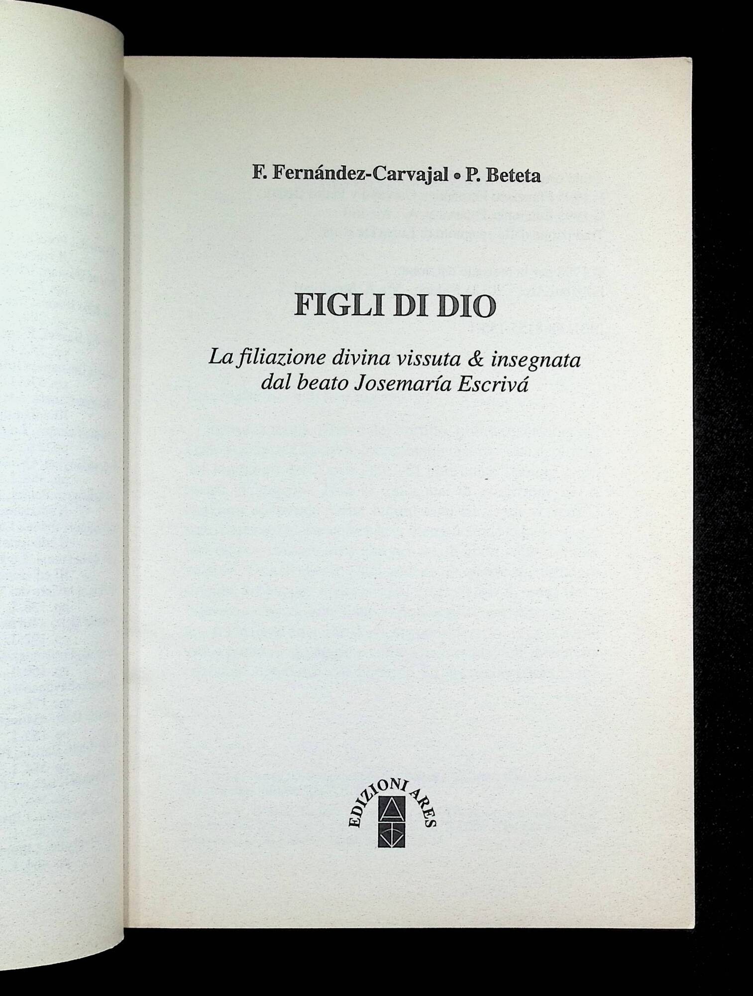 Figli di Dio. La filiazione divina vissuta e insegnata dal …