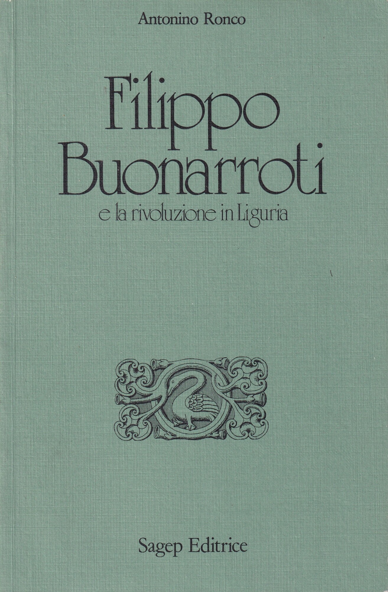 Filippo Buonarroti e la rivoluzione in Liguria
