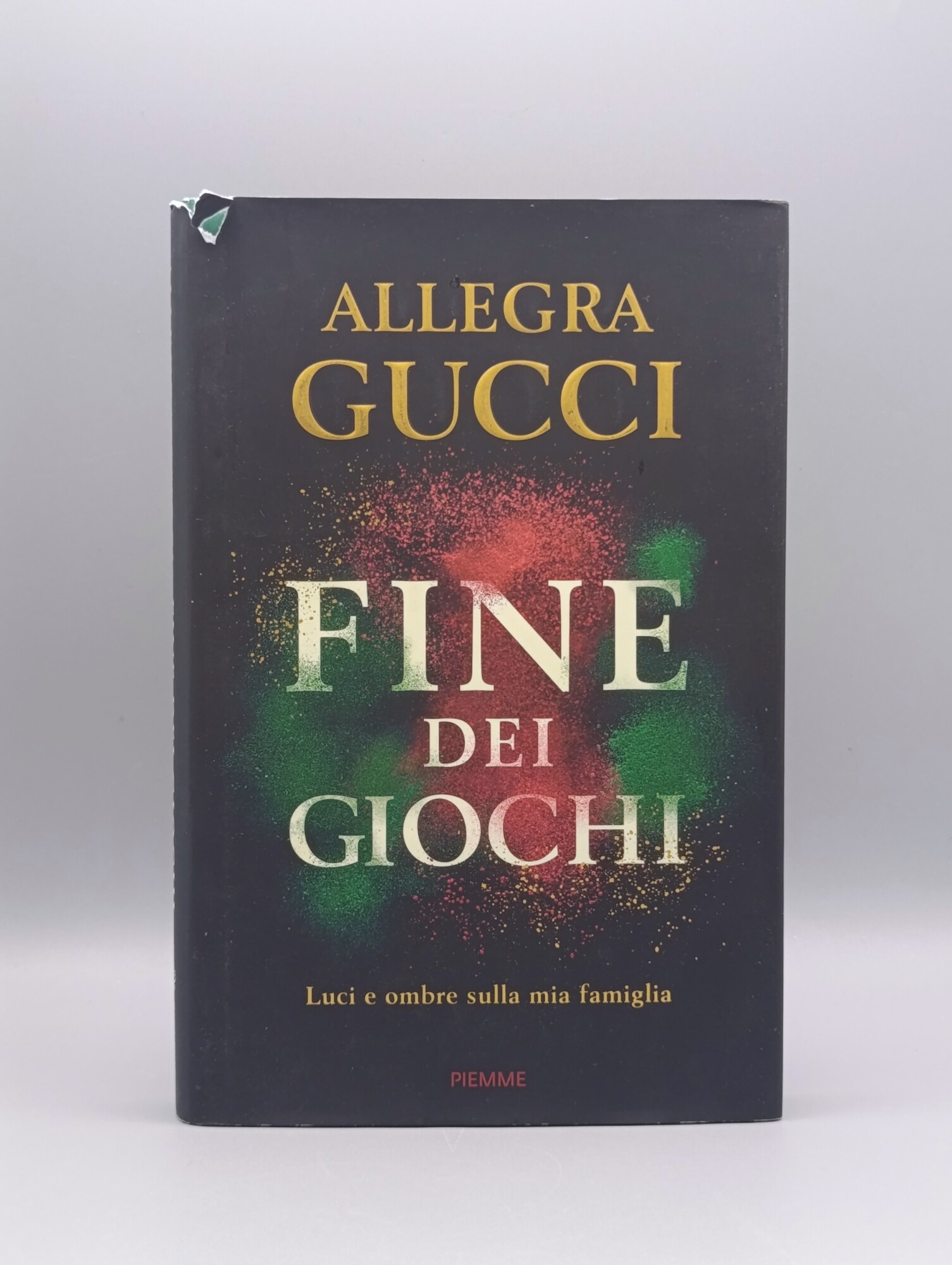 Fine dei giochi. Luci e ombre sulla mia famiglia