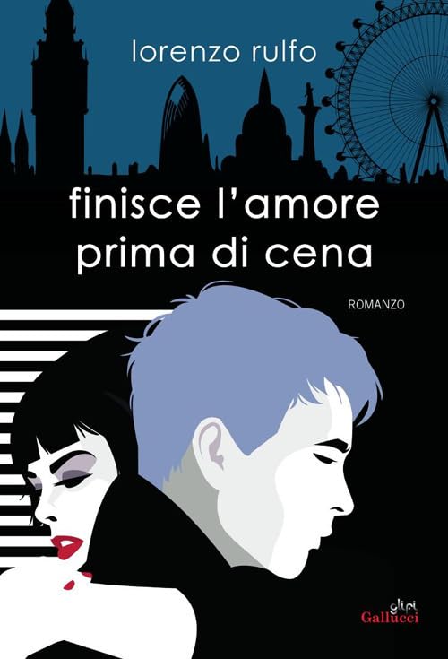 Finisce l'amore prima di cena - Lorenzo Rulfo