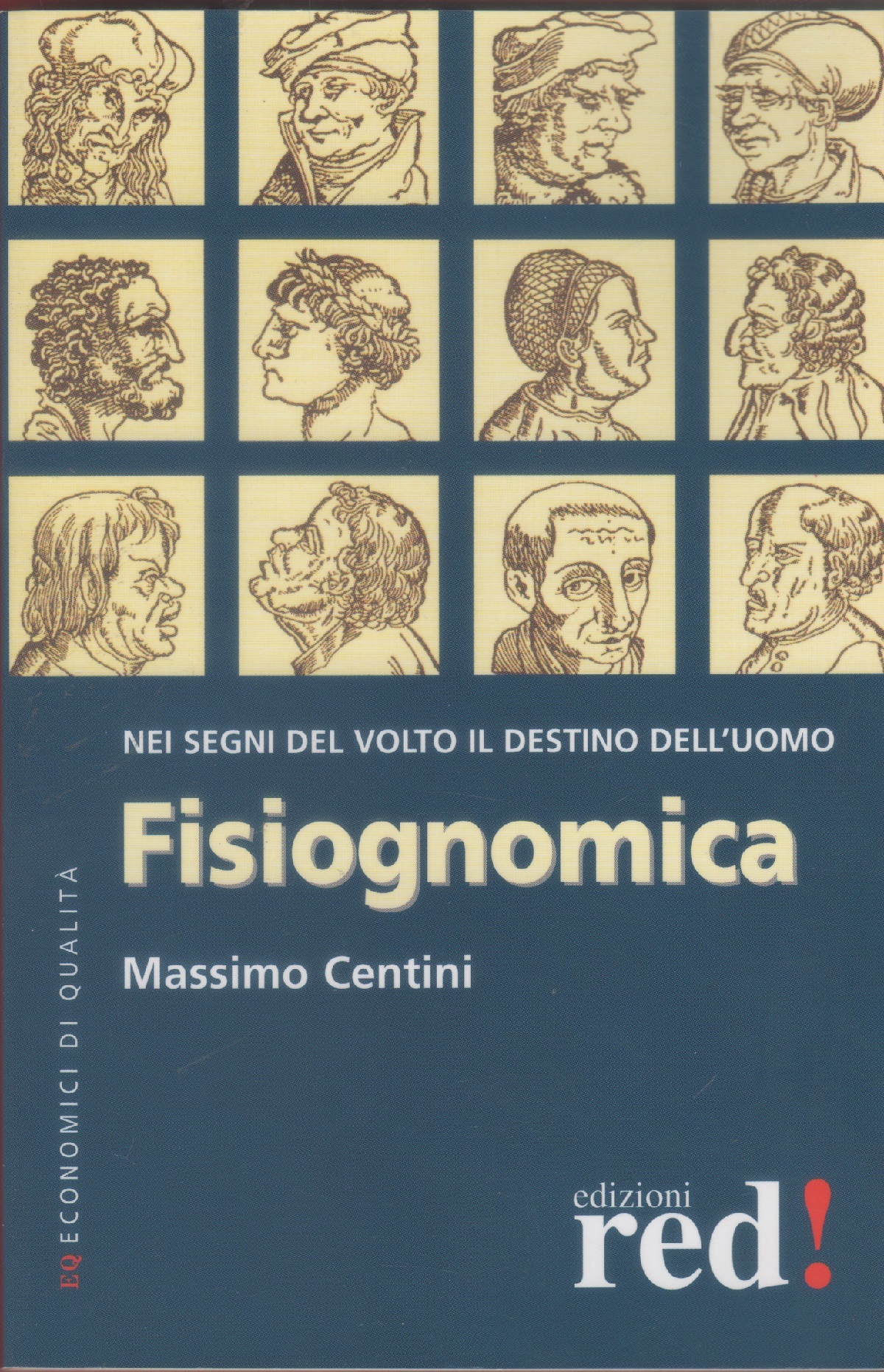 Fisiognomica: Nei segni del volto il destino dell'uomo - Massimo …