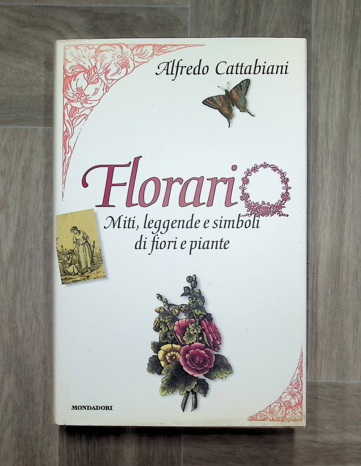 Florario Libro Cattabiani Miti Leggende Simboli Fiori Piante Prima Edizione …