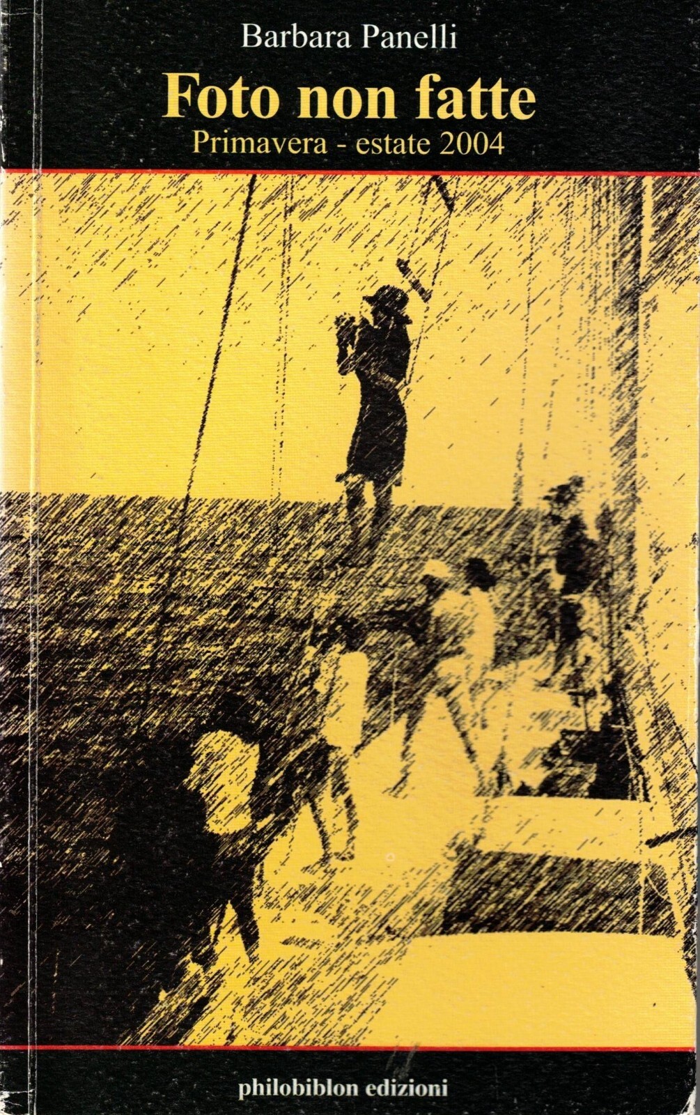 Foto non fatte. Primavera-estate 2004