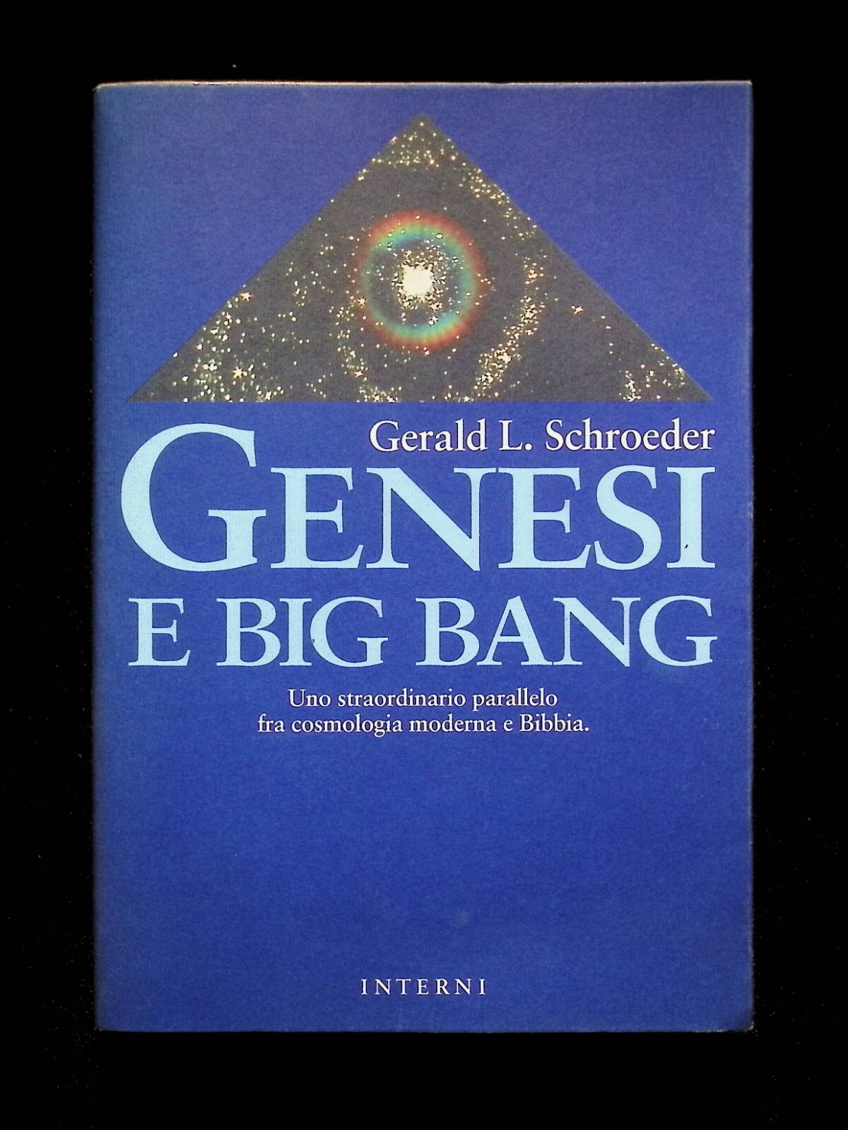 Genesi e Big Bang Libro Schroeder Cosmologia Bibbia Prima Ediz …