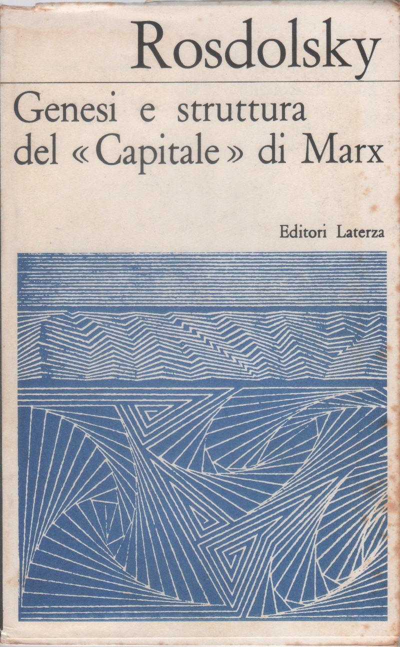 Genesi e struttura del "Capitale" di Marx - Roman Rosdolsky