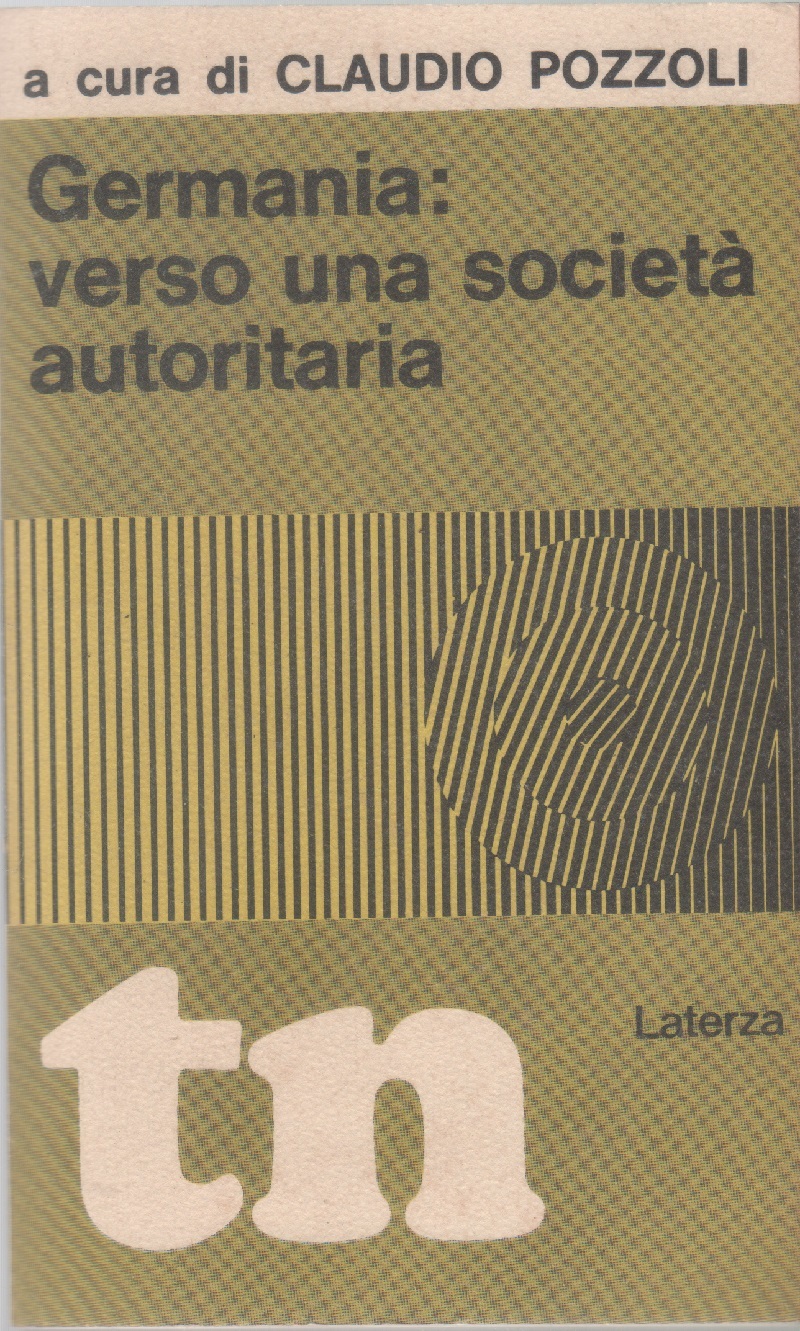 Germania: verso una società autoritaria - a cura di Claudio …