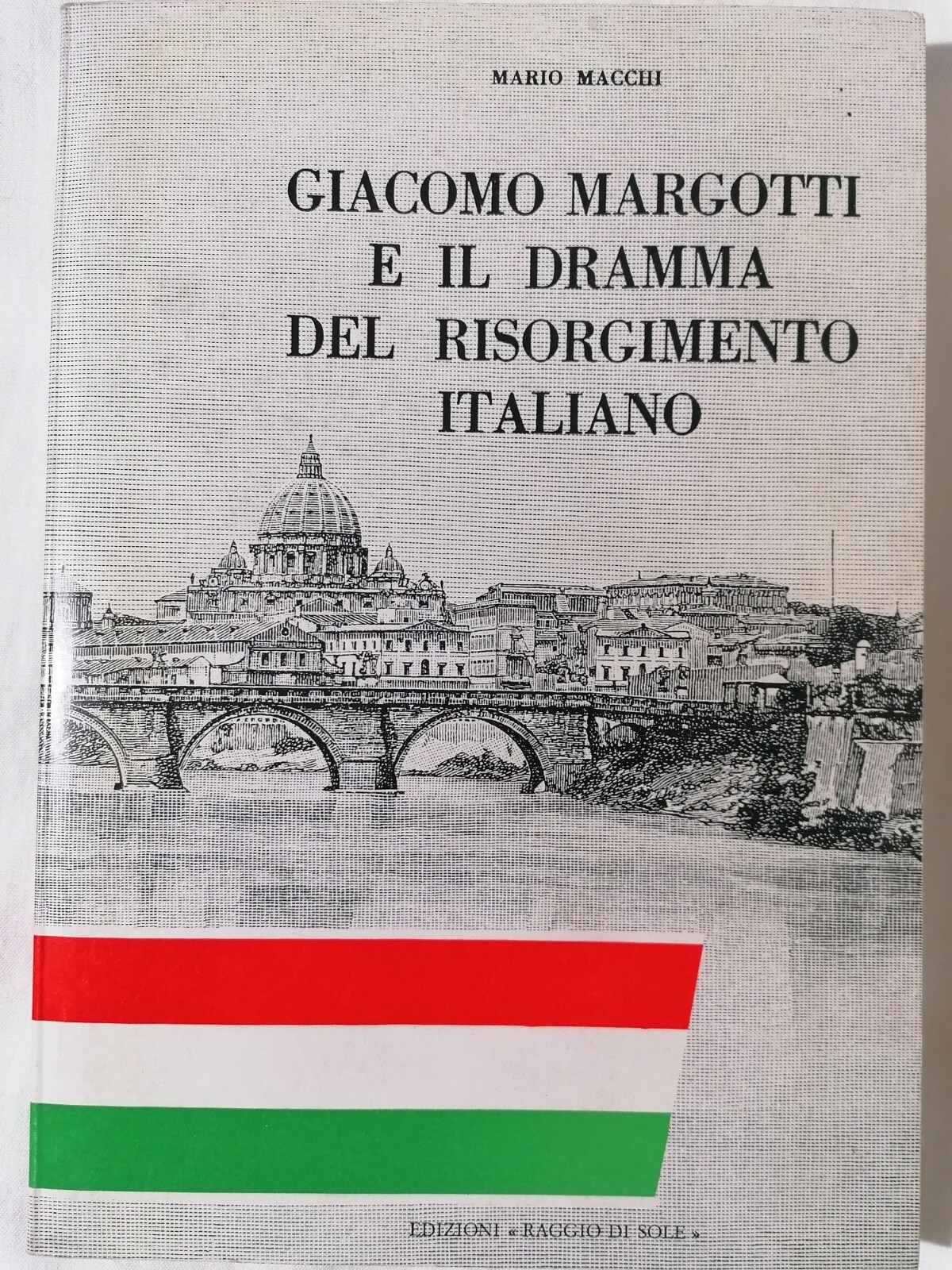 Giacomo Margotti E il Dramma Del Risorgimento Italiano Libro Macchi …