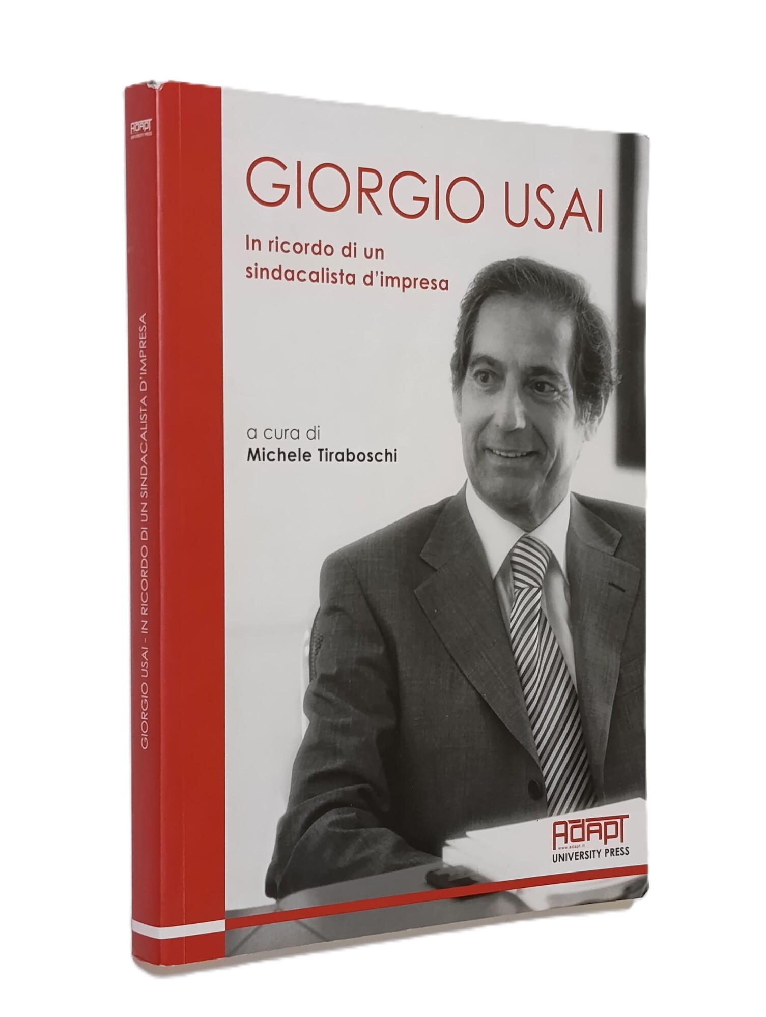 Giorgio Usai. In ricordo di un sindacalista d'impresa