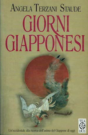 Giorni giapponesi - Angela Terzani Staude