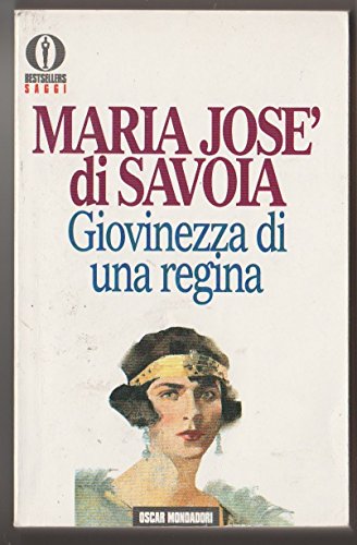 Giovinezza di una regina - Maria Josè di Savoia