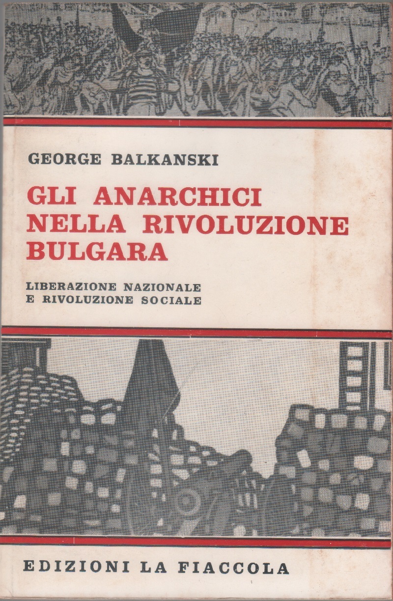 Gli anarchici nella rivoluzione bulgara - George Balkanski