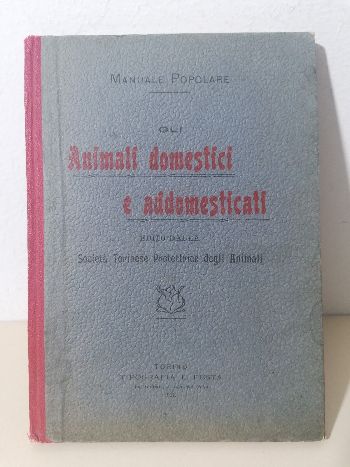 Gli Animali Domestici e Addomesticati - Manuale Popolare