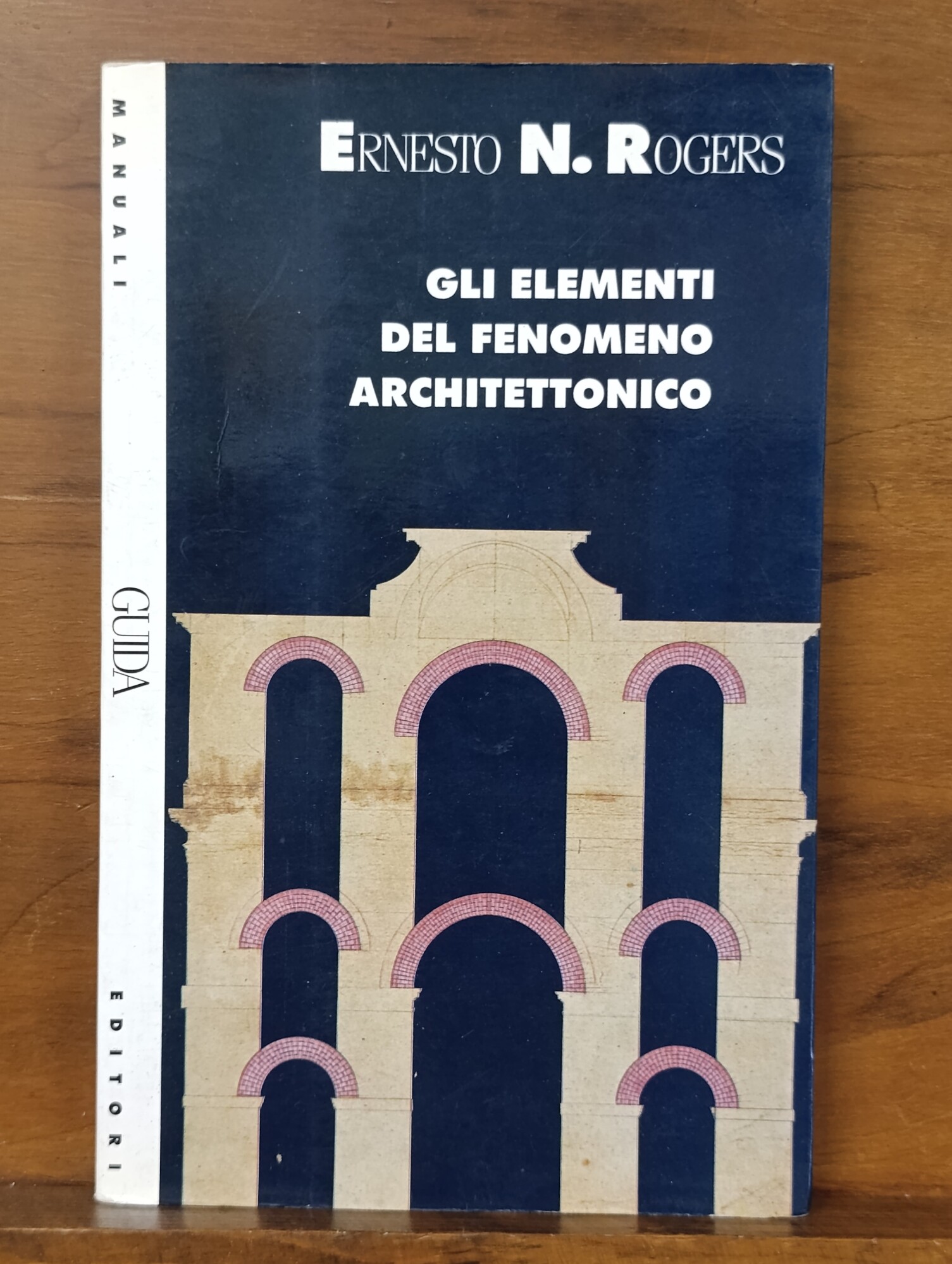 Gli elementi del fenomeno architettonico. Prima edizione
