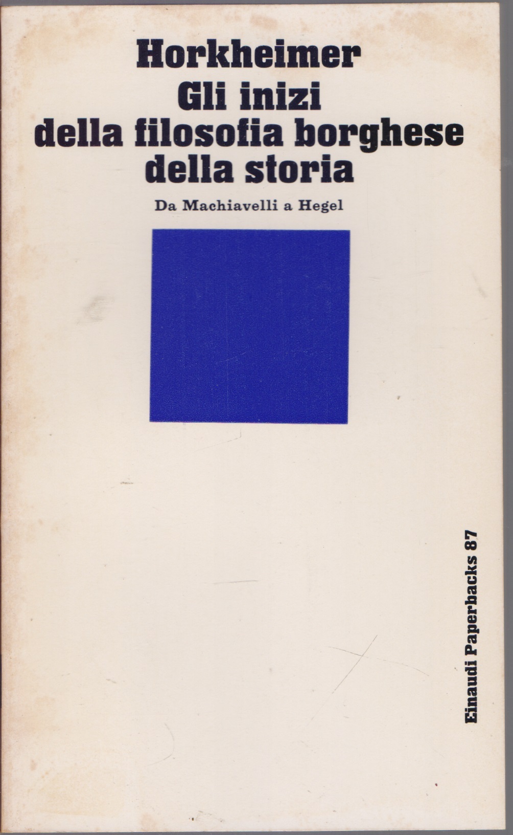 Gli inizi della filosofia borghese della storia, Da Macchiavelli a …