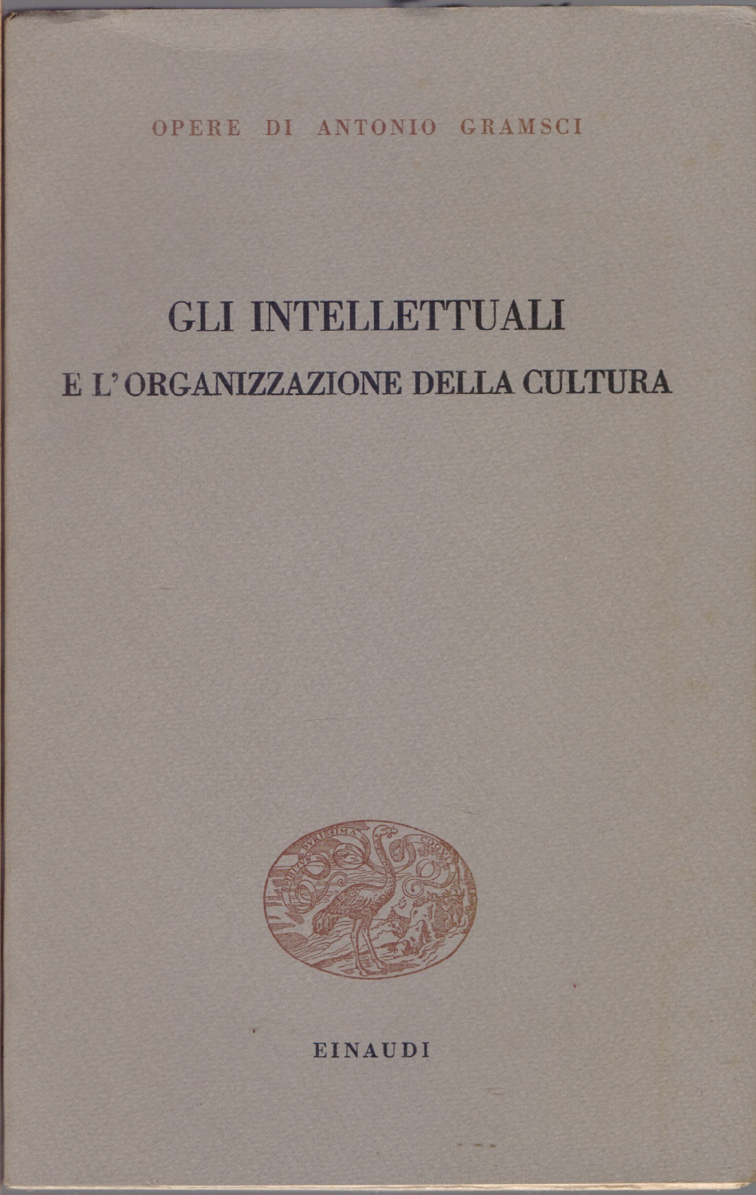 Gli intellettuali e l'organizzazione della cultura