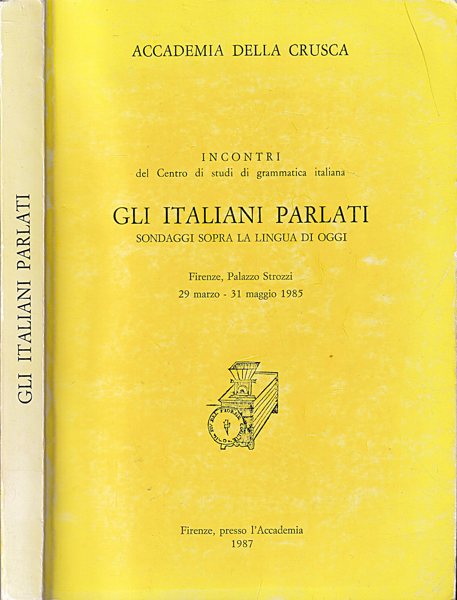 Gli italiani parlati. Sondaggi sopra la lingua di oggi