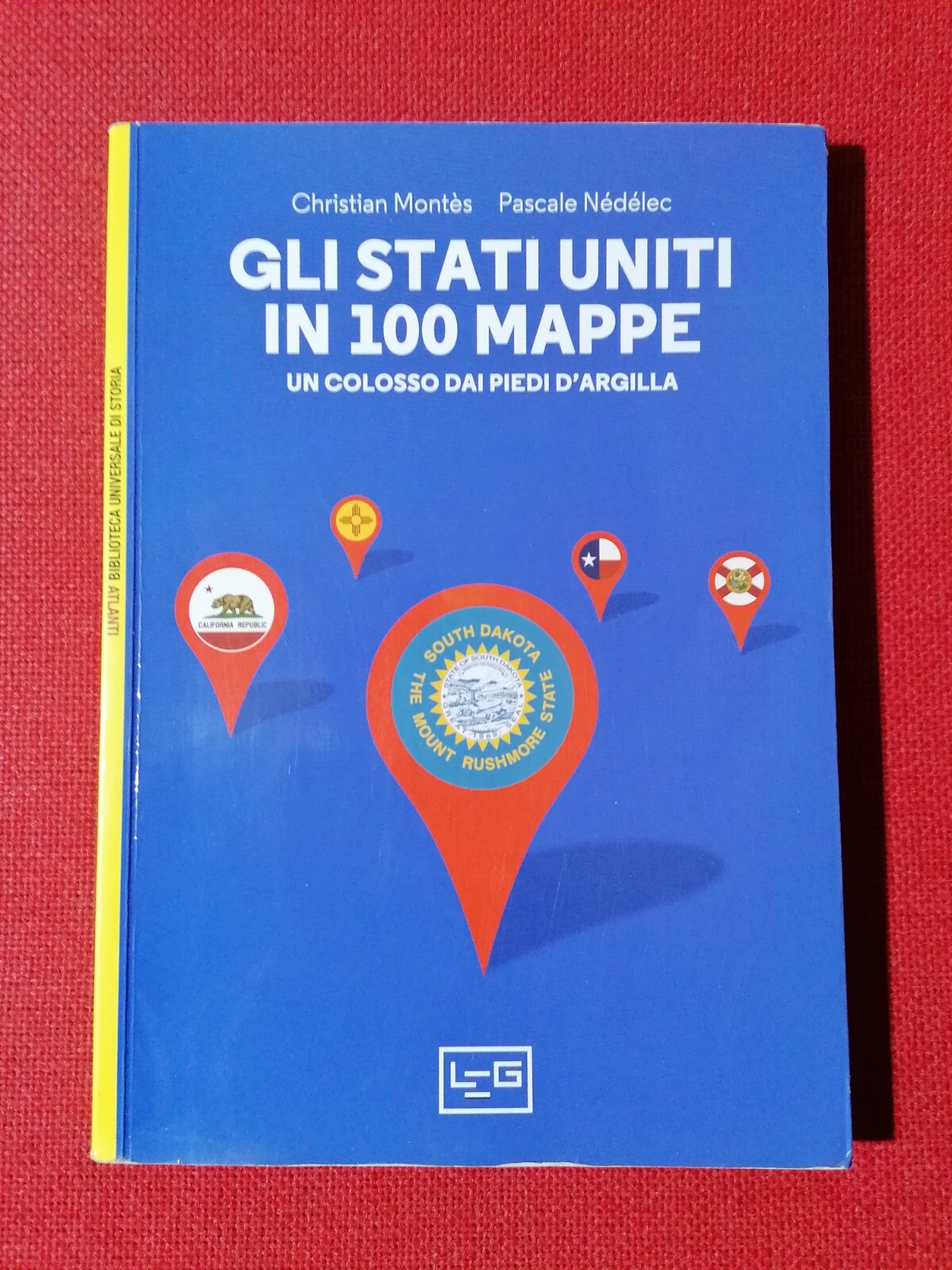 Gli Stati Uniti in 100 Mappe LibroMontes Nedelec un colosso …