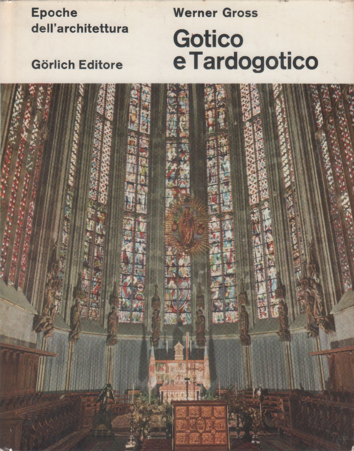 Gotico e tardogotico - Werner Gross