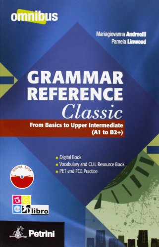 Grammar Reference Classic. From Basics to Upper Intermediate - 9788849416640