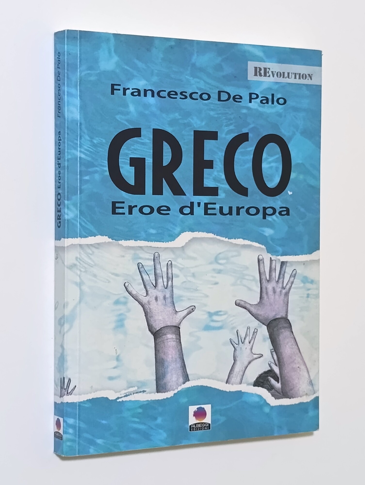 Greco. Eroe d'Europa
