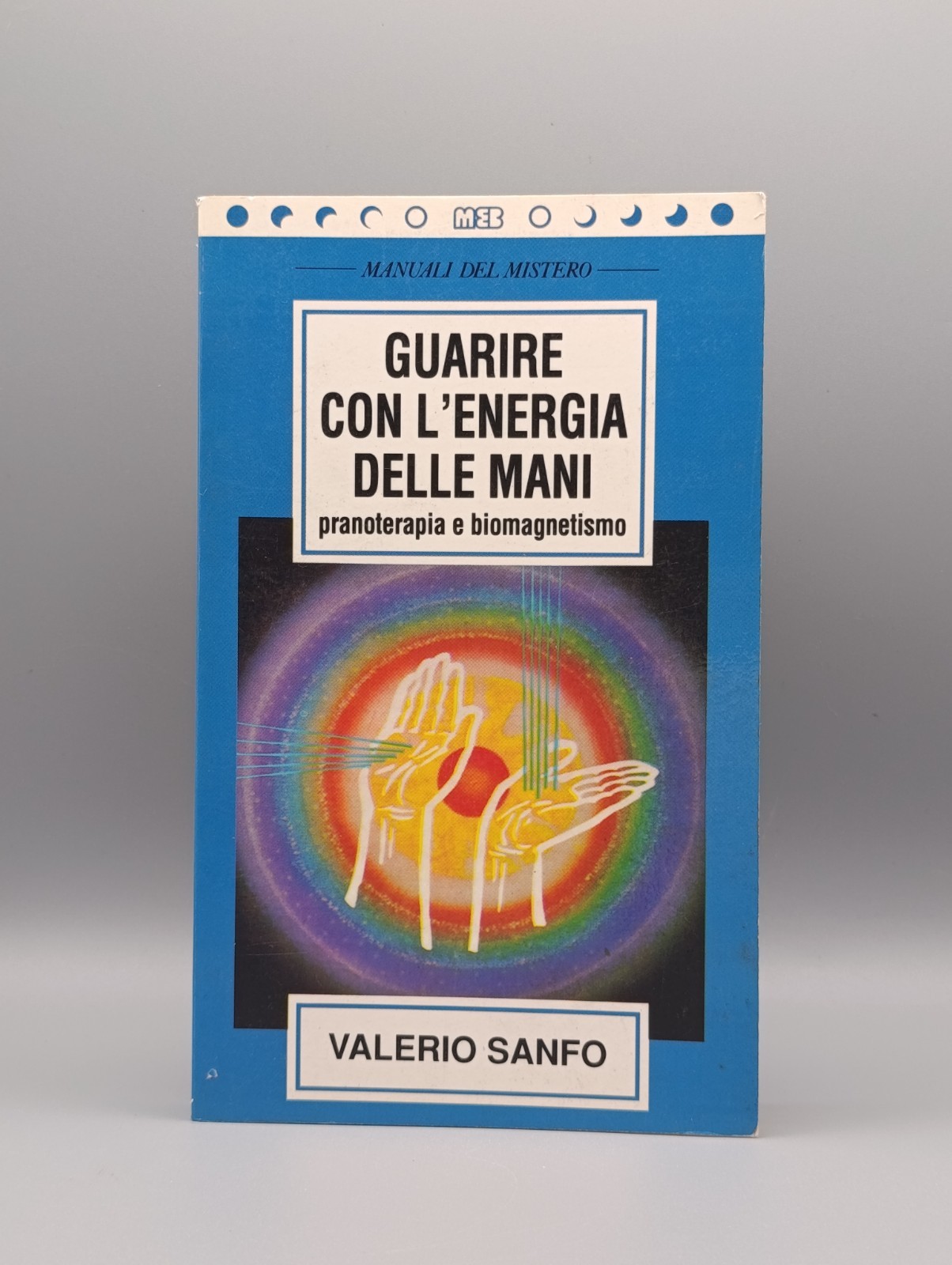 Guarire con l'Energia Delle Mani Pranoterapia Biomagnetismo Libro Sanfo Meb …