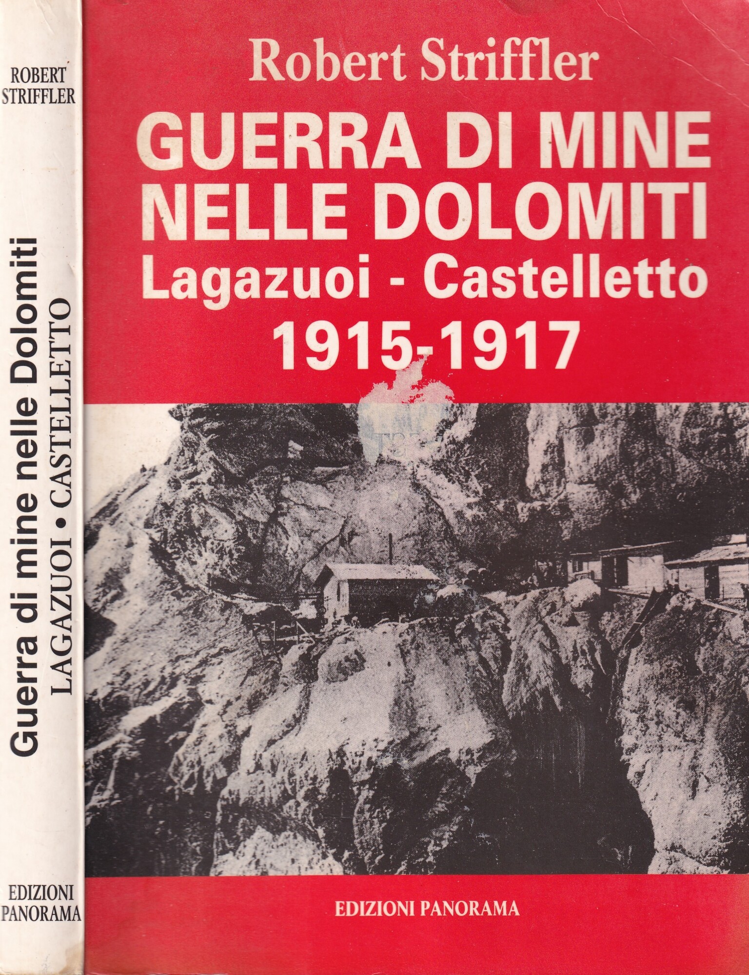 Guerra di Mine Nelle Dolomiti. Lagazuoi - Castelletto 1915-1917. Volume …